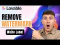 How To Remove Lovable Watermark Badge Logo (White Label Guide)
