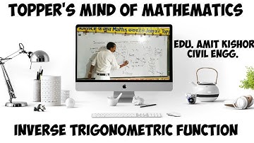INVERSE TRIGONOMETRIC FUNCTION for XII /JEE | LECTURE-9 | MATHS WITH EDU  AMIT KISHOR