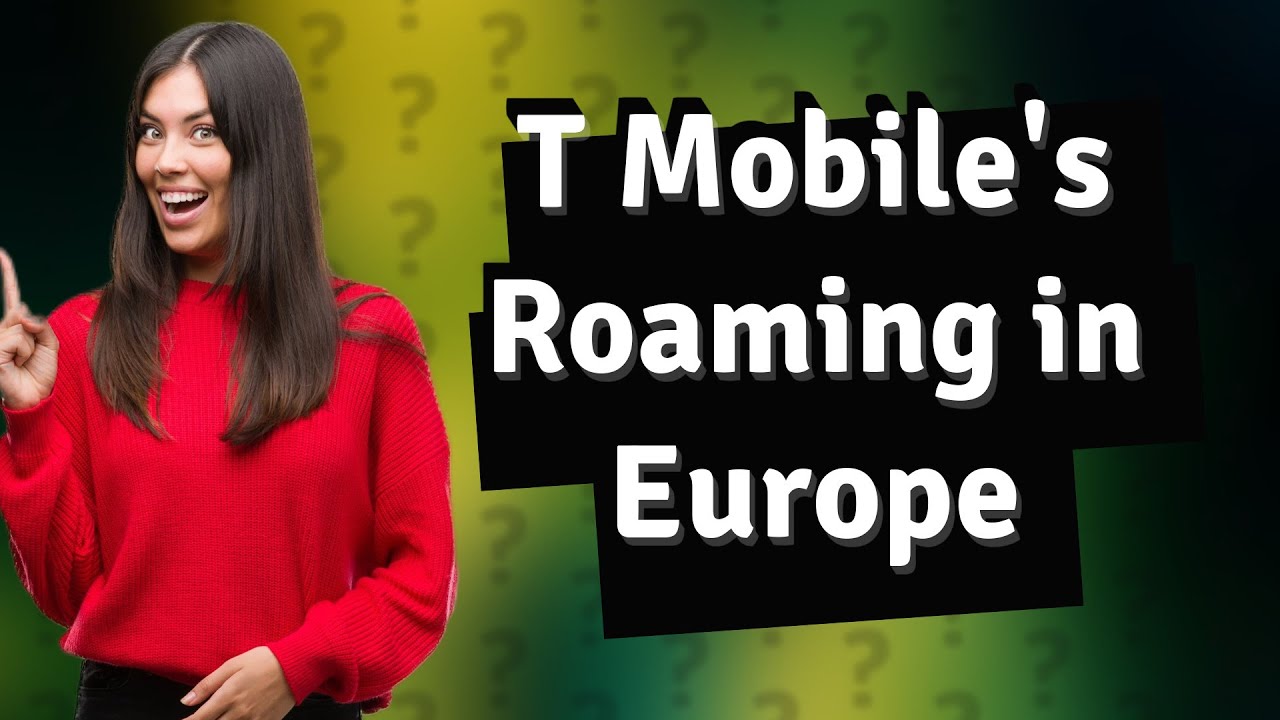 Does T Mobile Work In Europe YouTube Does T Mobile Work In Europe YouTube