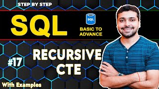 Recursive CTE | Recursive SQL Queries | SQL Tutorial in Hindi 17