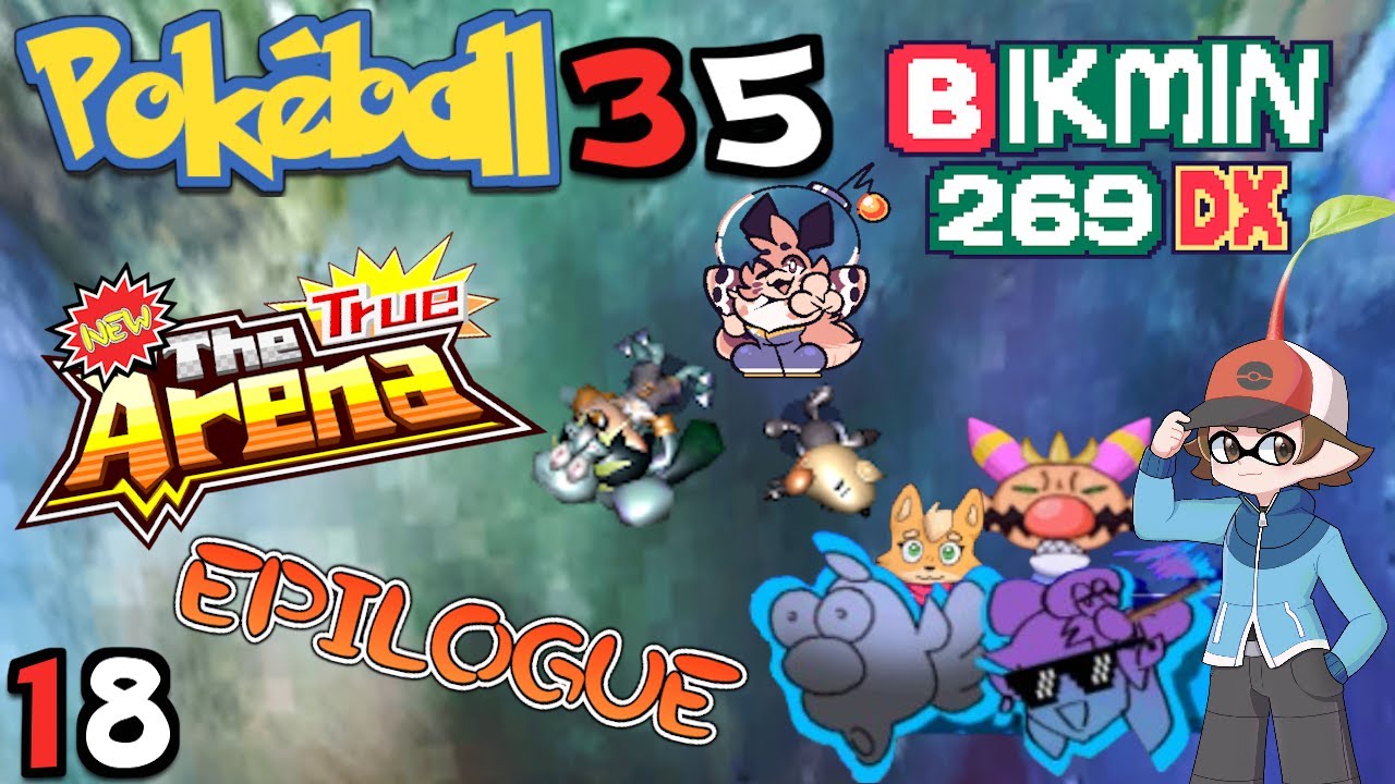 | Bikmin 269 DX Episode 18/EPILOGUE | - The NEW True Arena & NEW Developer Interview!