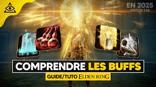 GUIDE-TUTO ELDEN RING : Comprendre les BUFFS si vous débutez en 2025, PATCH 1.16 !