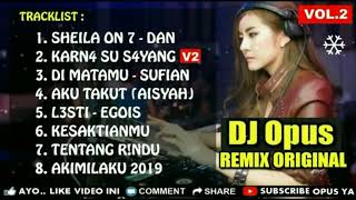 AKIMILAKU | AKU TAKUT | KARNA SU SAYANG ♫ LAGU DJ TIK TOK TERBARU REMIX ORIGINAL 2018 | TikTokolik |