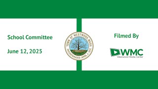 School Committee - 06/12/2025