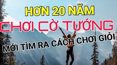BÀI 10 : Khi nào nên để pháo khống " 30 bài giảng về trung cuộc dễ hiểu , sâu sắc - Mr Bill
