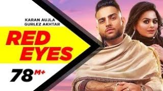 Red Eyes (Official Video) | Karan Aujla Ft Gurlej Akhtar | Proof | Jeona & Jogi | Latest Songs 2020