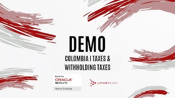 What Is NetSuite? | Colombia Taxes & Withholding Taxes | Oracle NetSuite in Colombia