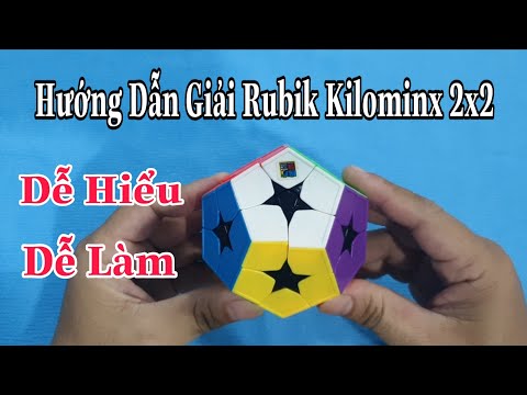 Hướng Dẫn Giải Rubik Kilominx 2x2 , Megaminx 2x2 - Dễ Hiểu - Dễ Làm ( Rubik Cube )