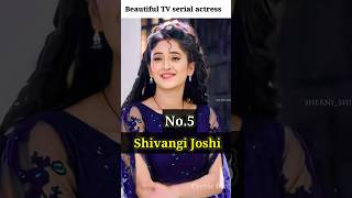 Top 5 most beautiful India TV serial actress #shorts #youtubeshorts