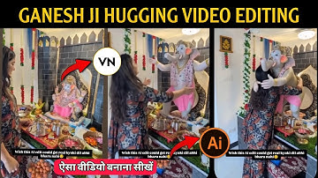 Trending Lord Ganesh Hugging Ai Video Editing | Ganpati Bappa Ai Hugging Video How To Make