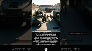 Pentagon Orders Withdrawal of 5,000 U.S. Troops from Germany Amid Trump's Tensions with Merz and NAT