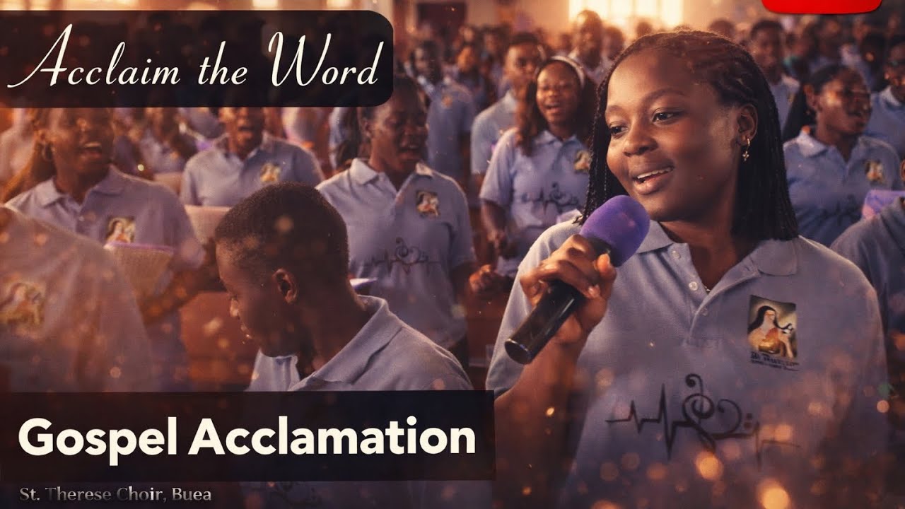 Alleluia let us Acclaim the word of God (Njang) | St. Therese Choir ...
