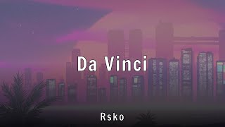 Rsko - Da Vinci (Lyrics)