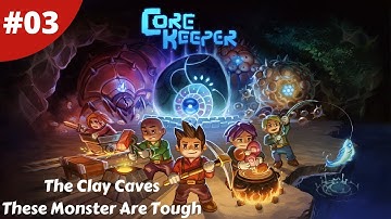 The Clay Caves New Monsters & Pet Hatched - Core Keeper - #03 -  Gameplay