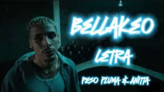 BELLAKEO (LETRA) - Peso Pluma, Anitta
