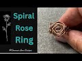 Organic Spiral Rose Ring Tutorial | Copper Wire