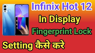 Infinix Hot 12 Play Display Fingerprint Setting | Infinix Hot 12 Play Me in Display Fingerprint