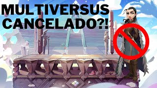 o multiversus realmente foi cancelado ?