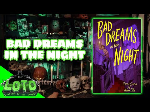 Bad Dreams in the Night - Longbox of the Damned