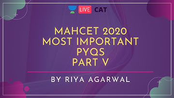 MAHCET 2020 | Most Important PYQs | Part V | Riya Agarwal