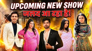 Upcoming New Show - Adhik Mehta, Avinash Mishra, Khushi Dubey, Aastha Sharma, Jinal Jain, Keshav