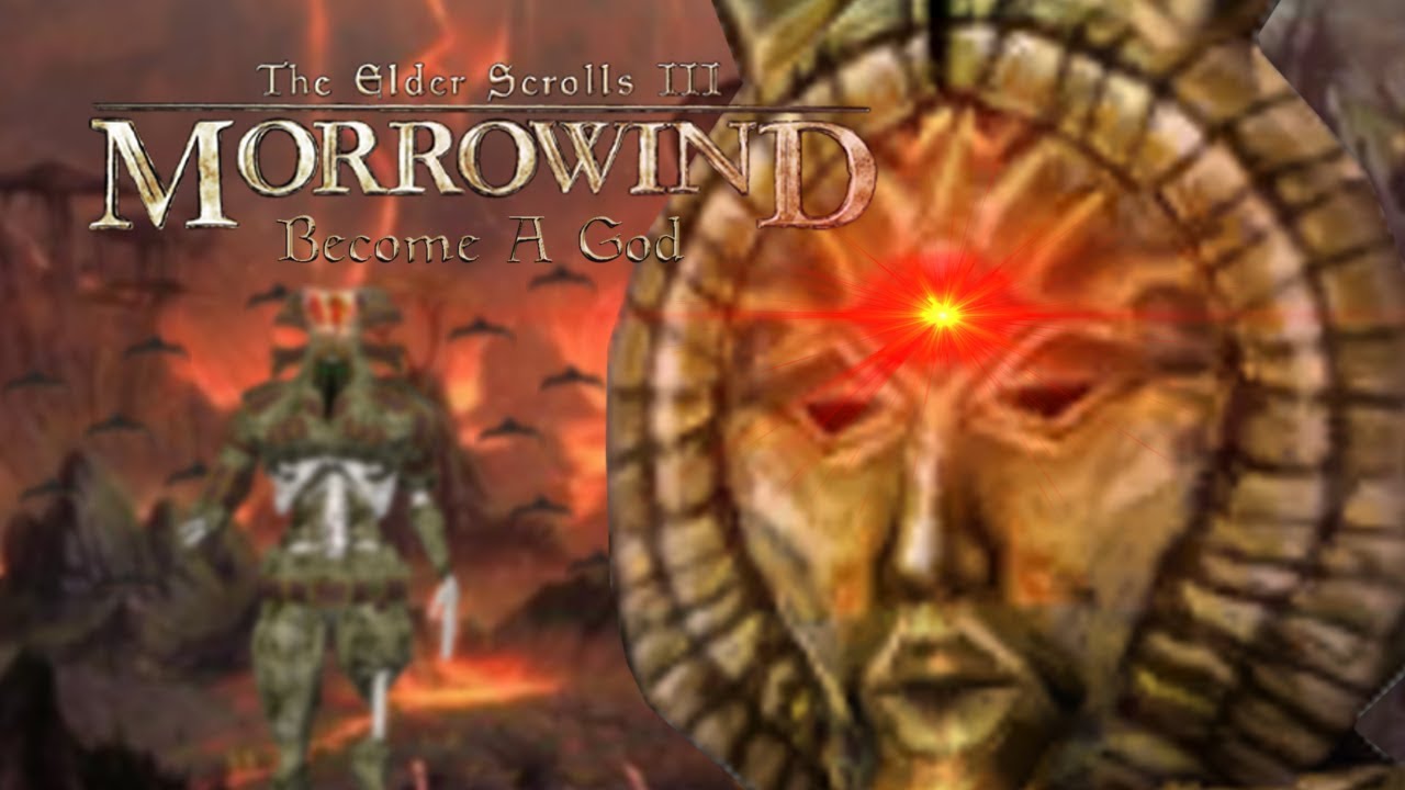 morrowind become a god morrowind become a god