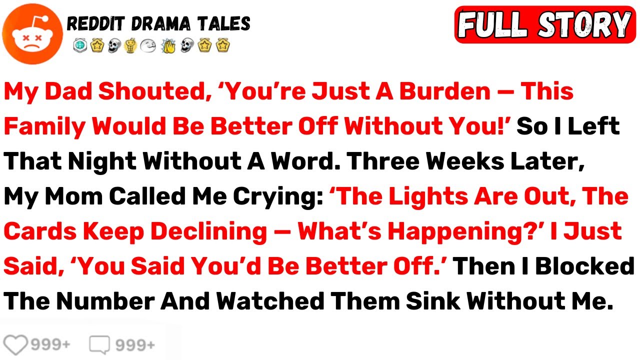 My Dad Shouted, ‘You’re Just A Burden — This Family Would Be Better Off... - Best Reddit Stories