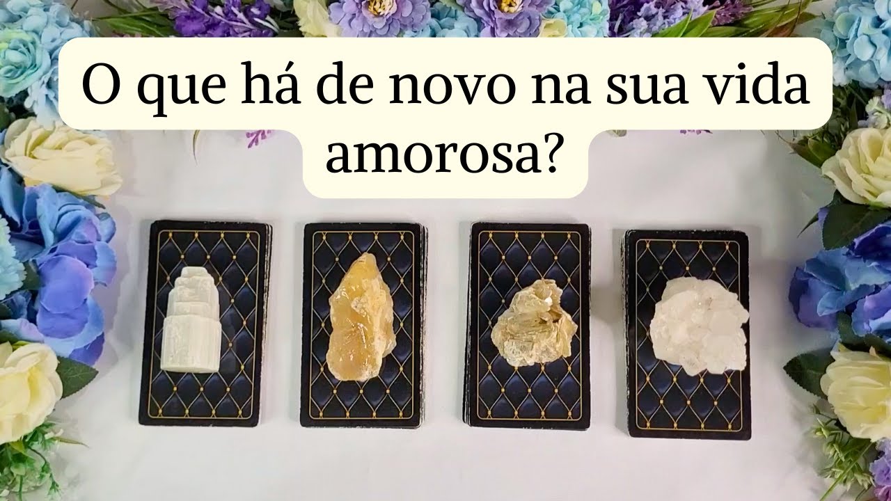 O que há de novo na sua vida amorosa? #tarot
