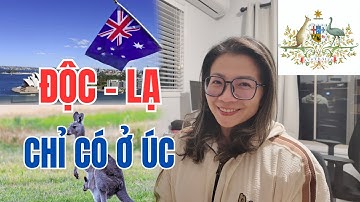 30 Điều Chỉ Có Ở Úc Mà Không Nơi Nào Trên Thế Giới Có - Một Sự Thật Thú Vị Mà Ít Ai Biết Đến