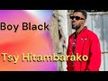 Boy Black -  Tsy Hitambarako