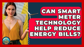 Can Smart Meter Technology Help Reduce Energy Bills? - Your Utilities Hub