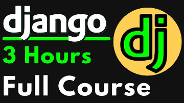 Python Django Full Course for Beginners | Complete All-in-One Tutorial | 3 Hours