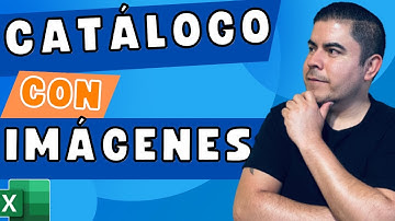 Cómo crear un Catálogo con Imágenes en Excel