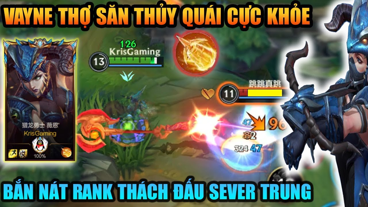 Liên Minh Tốc Chiến QQ : Hot meta Vayne Thợ Săn Thủy Quái bắn nát Rank Sever Trung Quốc l Tốc Chiến