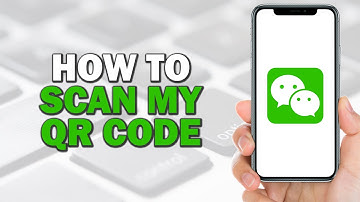 How To Scan My QR Code in WeChat (Quick Tutorial)