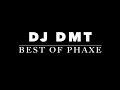 Dj DMT   Best of Phaxe