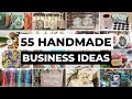 55 handmade business ideas you can start at home  diy crafts  handmade products to sell