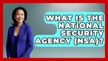 What Is The National Security Agency (NSA)? - Tactical Warfare Experts