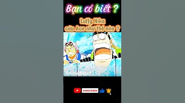 Luffy Nika "cứu Ace" như nào ? #onepiece #luffy #ace