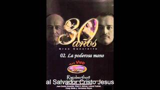 02 La poderosa Mano  - Los Voceros de Cristo con Letra chords