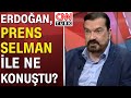 Hakan Bayrakçı'dan dikkat çeken 'Prens Selman' ve 'Suudi Arabistan' açıklaması