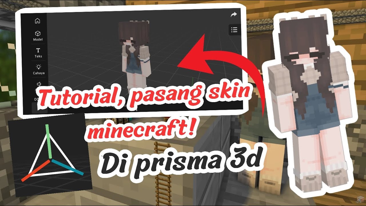 Tutorial pasang skin minecraft di prisma 3d! (Tutorial prisma 3d) 