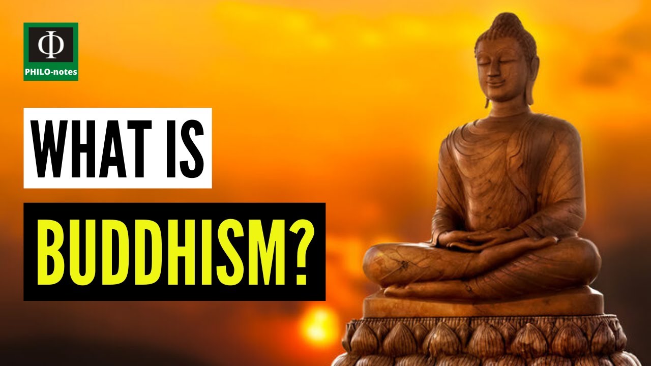 What is Buddhism? (See Below the Video Lectures on the Other Types of ...