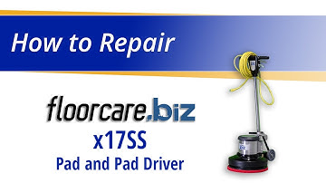 How to Replace the Pad and Pad Driver on the floorcare.biz x17SS