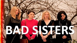 BAD SISTERS SEASON 1 EPISODE 1 - bad sisters; season 1 episode 1 -full episode ??