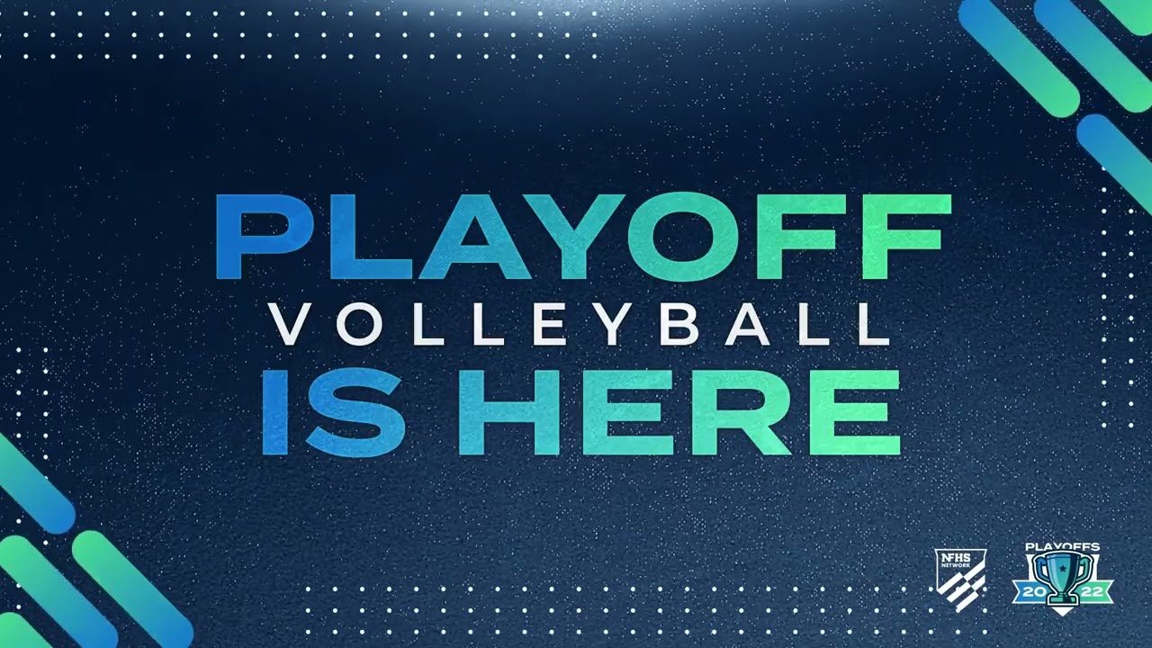 2022 High School Volleyball Playoffs Kicking Off on the NFHS Network!