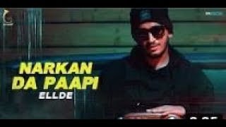 NARKA DA PAPI : ELLDE FAZILKA (Full Video) WIDE SOCH | Latest Songs 2019 | new song status video