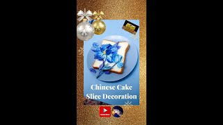 Chinese Cake Slice Decoration #shorts #youtubeshorts #cake