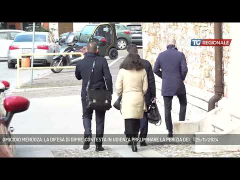 OMICIDIO MENDOZA: LA DIFESA DI DIPRE' CONTESTA IN UDIENZA PRELIMINARE LA PERIZIA DEI... | 25/11/2024