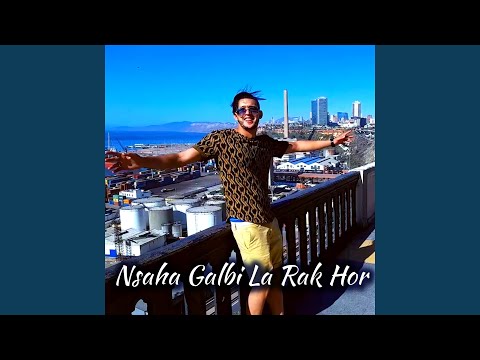 Nsaha Galbi La Rak Hor
